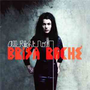 Brisa Roché - All Right Now