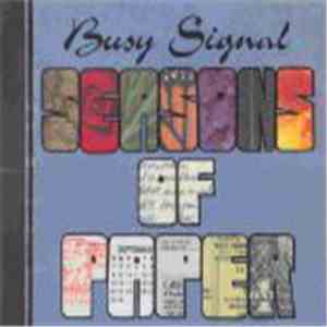 Busy Signal  - Seasons Of Paper