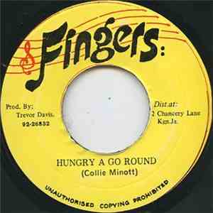 Collie Minott - Hungry A Go Round