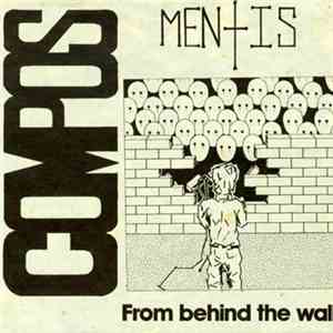 Compos Mentis  - From Behind The Wall.