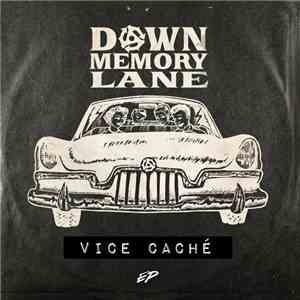 Down Memory Lane - Vice Caché