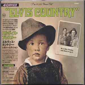 Elvis Presley - Elvis Country (I'm 10,000 Years Old) (Legacy Edition)