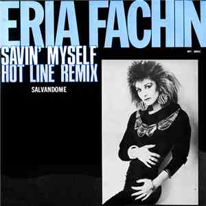 Eria Fachin - Savin' Myself (Hot Line Remix) = Salvandome