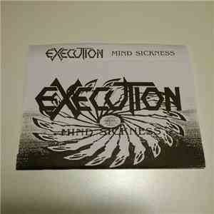 Execution - Mind Sickness