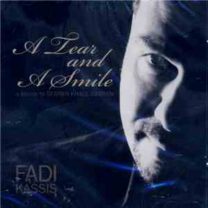Fadi Kassis - A Tear And A Smile (A Tribute To Gebran Khalil Gebran)