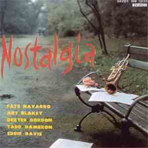 Fats Navarro, Art Blakey, Dexter Gordon, Tadd Dameron, Eddie Davis - Nostalgia (Fats Navarro Memorial No. 2)
