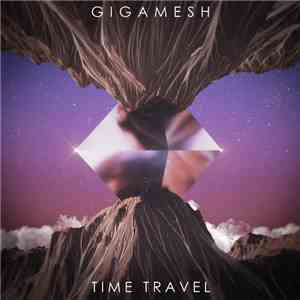 Gigamesh - Time Travel