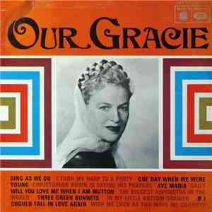 Gracie Fields - Our Gracie