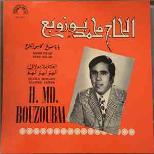 الحاج محمد بوزوبع = H. Md. Bouzoubaa - بابا صالح / كاسي إتلاح / العايلة مولاتي / ألهو لهو لهو = Baba Salah / Kassi Tlaah / El'aïla Moulati / Alahwa Lahwa