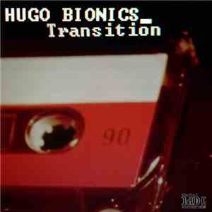Hugo Bionics - Transition
