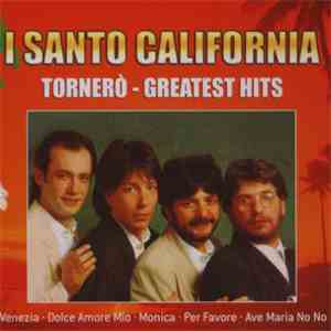 I Santo California - Tornero - Greatest Hits