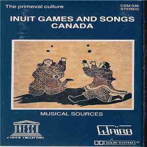 Inuit - Inuit Games And Songs, Canada