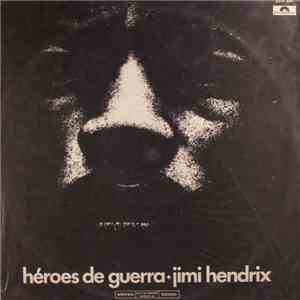 Jimi Hendrix - Heroes De Guerra
