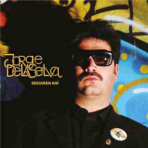 Jorge Delaselva - Seguirán Ahí