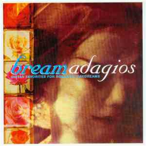 Julian Bream - Bream Adagios Guitar Favorites For Romantic Daydreams
