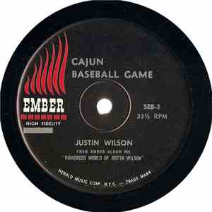 Justin Wilson - Cajun Baseball Game / Declaration And Drunk