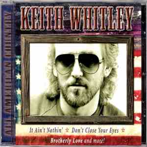 Keith Whitley - All American Country