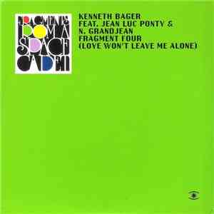 Kenneth Bager Feat. Jean Luc Ponty & N. Grandjean - Fragment Four (Love Won't Leave Me Alone)