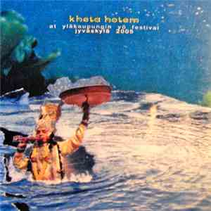 Kheta Hotem - Live At Yläkaupungin Yö Festival Jyväskylä 2005