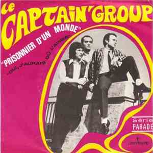 Le Captain' Group - Prisonnier D'un Monde