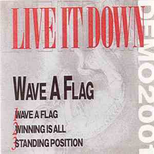 Live It Down - Wave A Flag