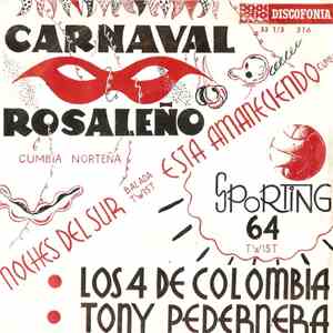 Los 4 De Colombia, Tony Pedernera - Carnaval Rosaleño