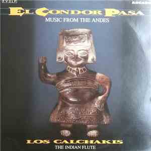 Los Calchakis - The Indian Flute
