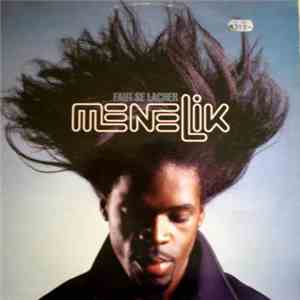 Menelik - Faut Se Lacher