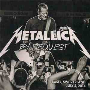 Metallica - Basel, Switzerland, July 4, 2014