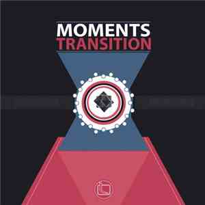 Moments - Transition
