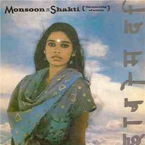 Monsoon - Shakti (The Meaning Of Within)