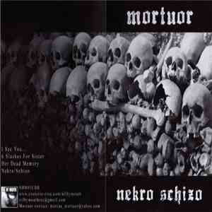 Mortuor - Nekro Schizo