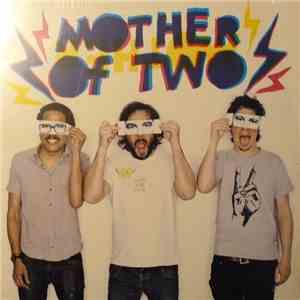 Mother Of Two - I Want To Meet You
