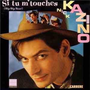 Nick Kazino - Si Tu M'Touches (Bip Bip Beat)