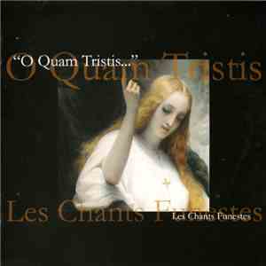 O Quam Tristis - Les Chants Funestes
