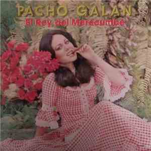 Pacho Galán Y Su Orquesta - El Rey Del Merecumbe