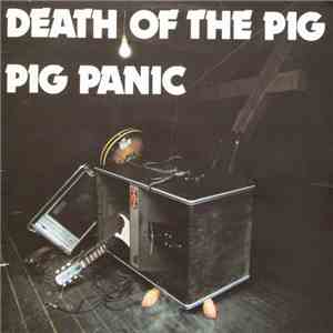 Pig Panic - Death Of The Pig