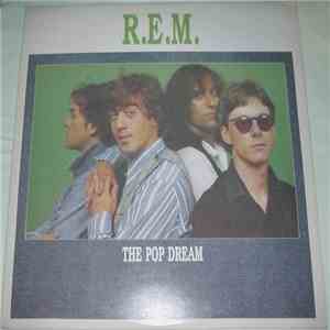 R.E.M. - The Pop Dream