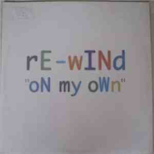 Re-Wind - On My Own