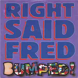 Right Said Fred - Bumped