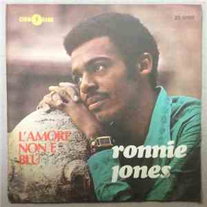 Ronnie Jones - L'Amore Non E' Blu