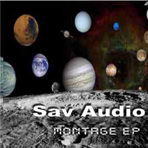 Sav Audio - Montage EP