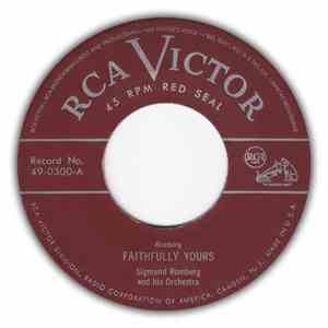 Sigmund Romberg And His Orchestra - Faithfully Yours