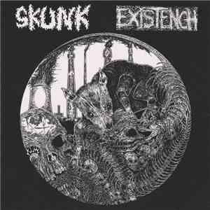 Skunk  / Existench - Skunk / Existench