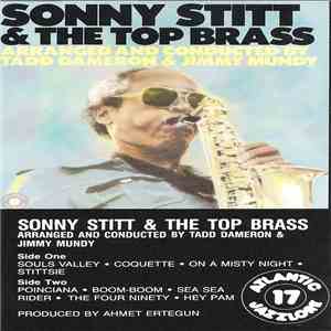 Sonny Stitt Arranged And Conducted By Tadd Dameron And Jimmy Mundy - Sonny Stitt & The Top Brass