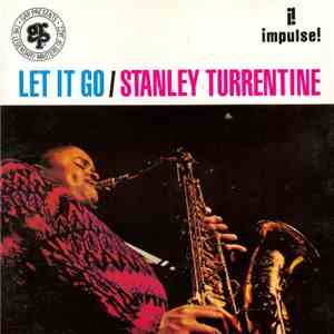 Stanley Turrentine - Let It Go