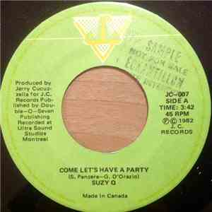 Suzy Q - Come Let's Have A Party