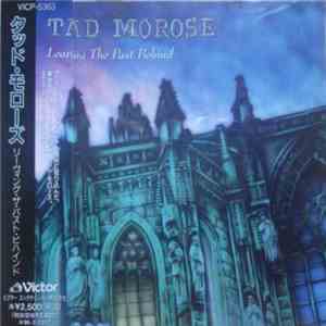 Tad Morose - Leaving The Past Behind