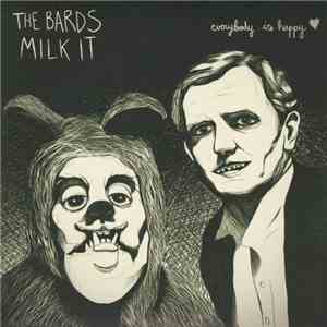 The Bards , Milk It - Everybody Is Happy