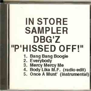 The DBG'z - P'hissed Off! (In Store Sampler)